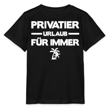 Privatier - Urlaub für Immer - Stanley/Stella Kinder T-Shirt MINI CREATOR  - Schwarz - Vorne - Mikhail (115cm)