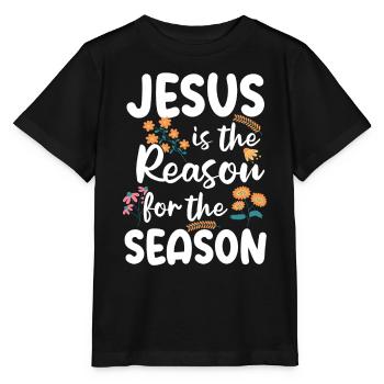 Jesus is the reason for the season - Stanley/Stella MINI CREATOR Kids’ T-Shirt - black - Front - Mikhail (115cm)