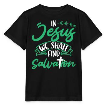 In Jesus we will find salvation Bible verse - Stanley/Stella MINI CREATOR Kids’ T-Shirt - black - Front - Mikhail (115cm)