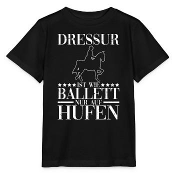 Dressur Ist Wie Ballett Nur Auf Hufen Reiten - Stanley/Stella Kinder T-Shirt MINI CREATOR  - Schwarz - Vorne - Mikhail (115cm)