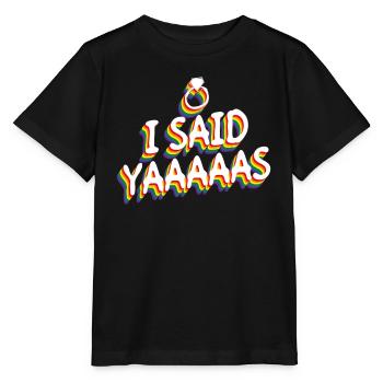 J’ai dit Yaaaaas - Gay Mariage Gay - T-shirt bio MINI CREATOR Stanley/Stella Enfant - noir - Devant - Mikhail (115cm)