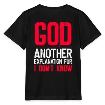 Dieu Une autre explication pour je ne sais pas - - T-shirt bio MINI CREATOR Stanley/Stella Enfant - noir - Devant - Mikhail (115cm)