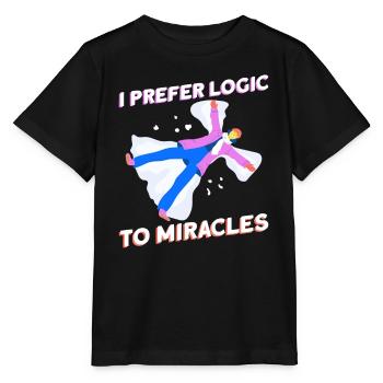 Ich ziehe die Logik den Wundern vor - Atheist - Stanley/Stella Kinder T-Shirt MINI CREATOR  - Schwarz - Vorne - Mikhail (115cm)