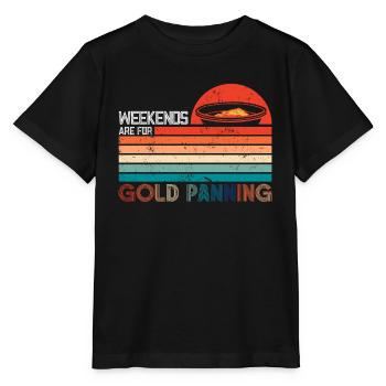 Weekends are there for gold panning Gold digging - Stanley/Stella MINI CREATOR Kids’ T-Shirt - black - Front - Mikhail (115cm)