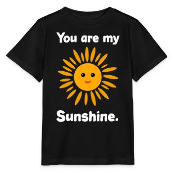 You are my Sunshine - Stanley/Stella MINI CREATOR Kids’ T-Shirt - black - Front - Mikhail (115cm)