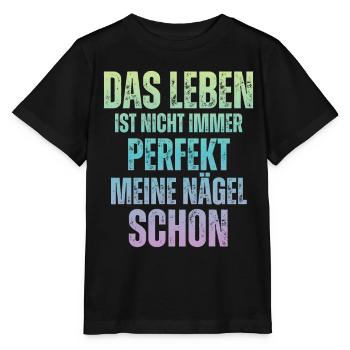 La vie n’est pas toujours parfaite Concepteur d’ongles - T-shirt bio MINI CREATOR Stanley/Stella Enfant - noir - Devant - Mikhail (115cm)