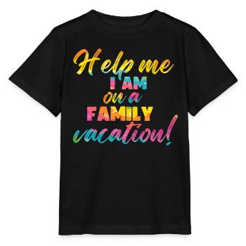 Au secours, je suis en vacances en famille - T-shirt bio MINI CREATOR Stanley/Stella Enfant - noir - Devant - Mikhail (115cm)
