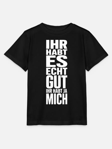 Ihr habt es echt gut, ihr habt ja mich - Stanley/Stella Kinder T-Shirt MINI CREATOR  - Schwarz