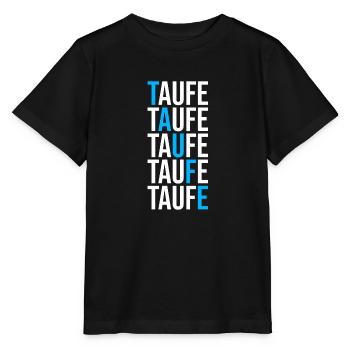 taufe taufen jesus christ evangelisch katholisch - Stanley/Stella Kinder T-Shirt MINI CREATOR  - Schwarz - Vorne - Mikhail (115cm)