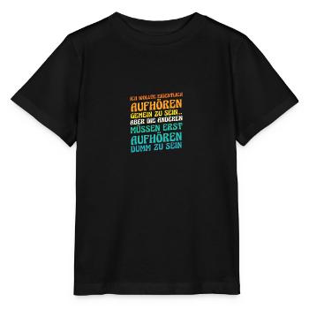 Ich Wollte Aufhören Gemein Zu Sein - Stanley/Stella Kinder T-Shirt MINI CREATOR  - Schwarz - Vorne - Mikhail (115cm)