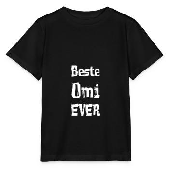 Beste Omi EVER - Stanley/Stella Kinder T-Shirt MINI CREATOR  - Schwarz - Vorne - Mikhail (115cm)