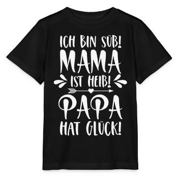 Ich bin süß! Mama ist heiß! Papa hat Glück! weiß - Stanley/Stella Kinder T-Shirt MINI CREATOR  - Schwarz - Vorne - Mikhail (115cm)