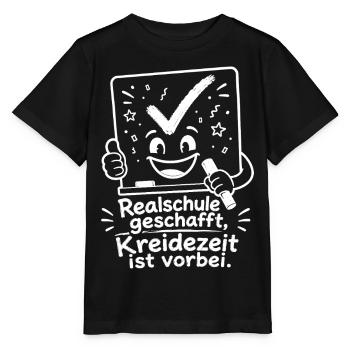 Realschule geschafft, Kreidezeit ist vorbei. - Stanley/Stella Kinder T-Shirt MINI CREATOR  - Schwarz - Vorne - Mikhail (115cm)