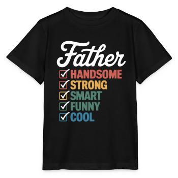 Vater: Attraktiv, Stark, Schlau, Lustig, Cool – - Stanley/Stella Kinder T-Shirt MINI CREATOR  - Schwarz - Vorne - Mikhail (115cm)