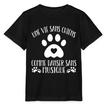une vie sans chien c'est comme danser sans musique - T-shirt bio MINI CREATOR Stanley/Stella Enfant - noir - Devant - Mikhail (115cm)