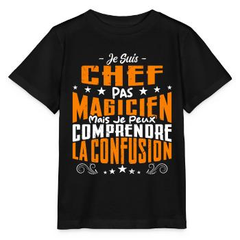 Je Suis Chef Pas Magicien - T-shirt bio MINI CREATOR Stanley/Stella Enfant - noir - Devant - Mikhail (115cm)