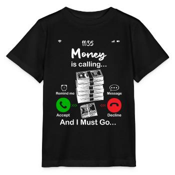 Geld ruft - Stanley/Stella Kinder T-Shirt MINI CREATOR  - Schwarz - Vorne - Mikhail (115cm)