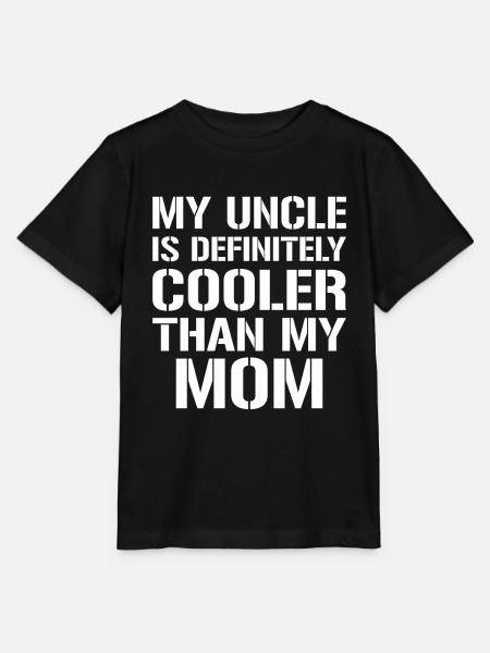 My Uncle Is Definitely Cooler Than My Mom - Stanley/Stella T-shirt MINI CREATOR til børn - sort