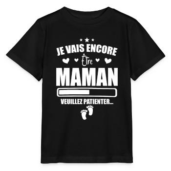 Je Vais être Encore Maman - Nouvelle Maman Cadeau - T-shirt bio MINI CREATOR Stanley/Stella Enfant - noir - Devant - Mikhail (115cm)