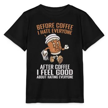 Vor dem Kaffee hasse ich jeden nach dem Kaffee - Stanley/Stella Kinder T-Shirt MINI CREATOR  - Schwarz - Vorne - Mikhail (115cm)