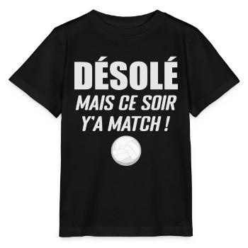 Désolé Mais Ce Soir Y'a Match - Volleyball - T-shirt bio MINI CREATOR Stanley/Stella Enfant - noir - Devant - Mikhail (115cm)