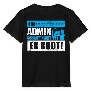 Ein Admin schläft nicht. Er root! - Stanley/Stella Kinder T-Shirt MINI CREATOR  - Schwarz - Vorne - Mikhail (115cm)