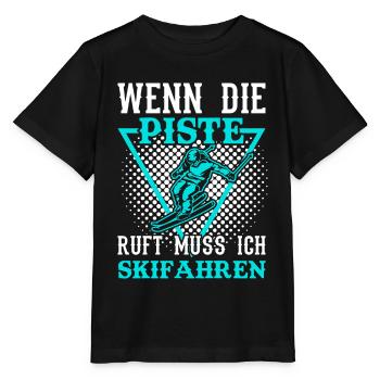 Skifahren | Wenn die Piste ruft muss ich Skifahren - Stanley/Stella Kinder T-Shirt MINI CREATOR  - Schwarz - Vorne - Mikhail (115cm)