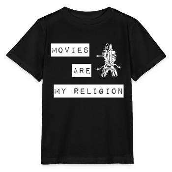 Movies are my religion - movie fan - Stanley/Stella MINI CREATOR Kids’ T-Shirt - black - Front - Mikhail (115cm)