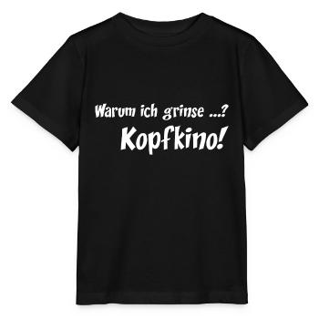 Warum ich grinse? Kopfkino! weiss - Stanley/Stella Kinder T-Shirt MINI CREATOR  - Schwarz - Vorne - Mikhail (115cm)