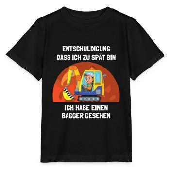 Entschuldigung das ich zu spät bin habe Bagger - Stanley/Stella Kinder T-Shirt MINI CREATOR  - Schwarz - Vorne - Mikhail (115cm)