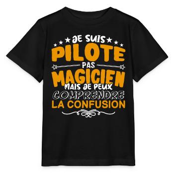 Pilote | Pilote pas Magicien | Meilleur Pilote - T-shirt bio MINI CREATOR Stanley/Stella Enfant - noir - Devant - Mikhail (115cm)