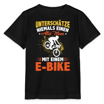Lustiger Radfahrer Spruch Alte Mann E-Bike Fahrrad - Stanley/Stella Kinder T-Shirt MINI CREATOR  - Schwarz - Vorne - Mikhail (115cm)