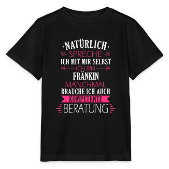 Franken Franke Fränkin Fränkisch Heimat Spruch - Stanley/Stella Kinder T-Shirt MINI CREATOR  - Schwarz - Vorne - Mikhail (115cm)
