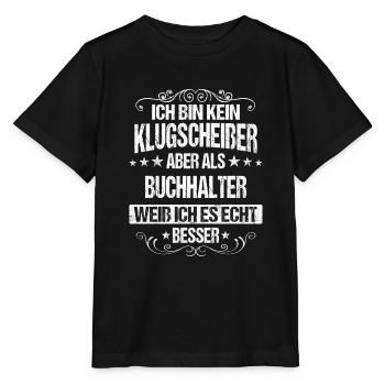 Buchhalter Buchhaltung Finanzbuchhaltung Spruch - Stanley/Stella Kinder T-Shirt MINI CREATOR  - Schwarz - Vorne - Mikhail (115cm)