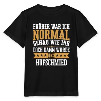 Hufschmied Hufe Schmied Tierhufen Hufeisen Spruch - Stanley/Stella Kinder T-Shirt MINI CREATOR  - Schwarz - Vorne - Mikhail (115cm)