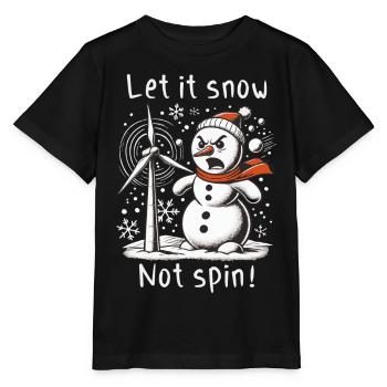 Stopp Windräder - Lasst es schneien, nicht drehen - Stanley/Stella Kinder T-Shirt MINI CREATOR  - Schwarz - Vorne - Mikhail (115cm)
