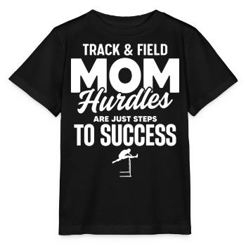 Leichtathletik-mutter Überwindet Hürden Zum Erfolg - Stanley/Stella Kinder T-Shirt MINI CREATOR  - Schwarz - Vorne - Mikhail (115cm)