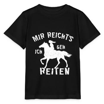 Mir Reichts Ich Geh Reiten Reiter Pferde Geschenk - Stanley/Stella Kinder T-Shirt MINI CREATOR  - Schwarz - Vorne - Mikhail (115cm)