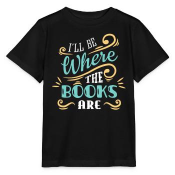 I'll Be Where The Books Are - Stanley/Stella MINI CREATOR Kids’ T-Shirt - black - Front - Mikhail (115cm)