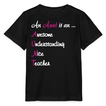 An Aunt Is An Awesome Teach - Stanley/Stella MINI CREATOR Kids’ T-Shirt - black - Front - Mikhail (115cm)