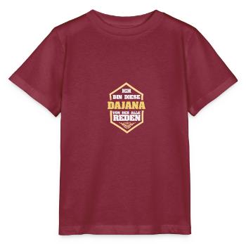 Dajana als Rufname - Stanley/Stella Kinder T-Shirt MINI CREATOR  - Burgunderrot - Vorne - Kain (125cm)