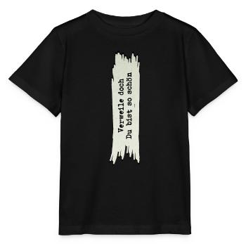 Verweile doch Du bist so schön * Goethe * Zitate - Stanley/Stella Kinder T-Shirt MINI CREATOR  - Schwarz - Vorne - Mikhail (115cm)