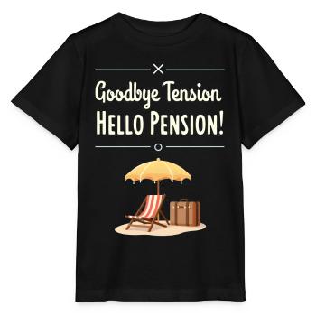 Goodbye Tension, Hello Pension! - Stanley/Stella MINI CREATOR Kids’ T-Shirt - black - Front - Mikhail (115cm)