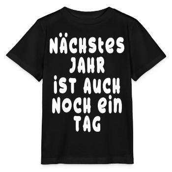 Next year is also another day - Optimist - Stanley/Stella MINI CREATOR Kids’ T-Shirt - black - Front - Mikhail (115cm)