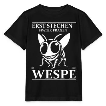 Lustige Wespe – Erst stechen, später fragen! - Stanley/Stella Kinder T-Shirt MINI CREATOR  - Schwarz - Vorne - Mikhail (115cm)