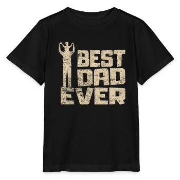 Best Dad Ever Best Father Gift Idea - Stanley/Stella MINI CREATOR Kids’ T-Shirt - black - Front - Mikhail (115cm)