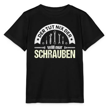Der will nur Schrauben Kfz-Mechaniker Schrauber - Stanley/Stella Kinder T-Shirt MINI CREATOR  - Schwarz - Vorne - Mikhail (115cm)
