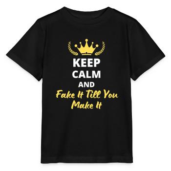 “Keep Calm and Fake It Till You Make It” - T-shirt bio MINI CREATOR Stanley/Stella Enfant - noir - Devant - Mikhail (115cm)