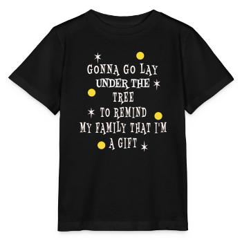 Weihnachten Humor Gonna Go Lay Under The Tree - Stanley/Stella Kinder T-Shirt MINI CREATOR  - Schwarz - Vorne - Mikhail (115cm)