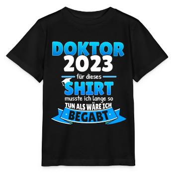 Doktor 2023 Doktortitel Promovieren Geschenkidee - Stanley/Stella Kinder T-Shirt MINI CREATOR  - Schwarz - Vorne - Mikhail (115cm)